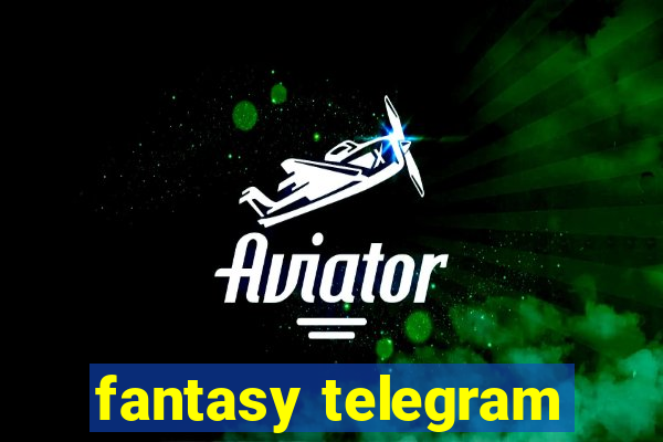 fantasy telegram